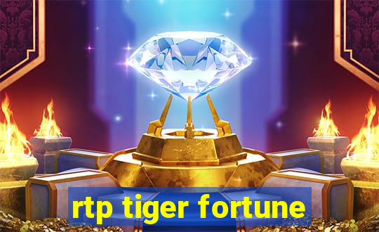 rtp tiger fortune